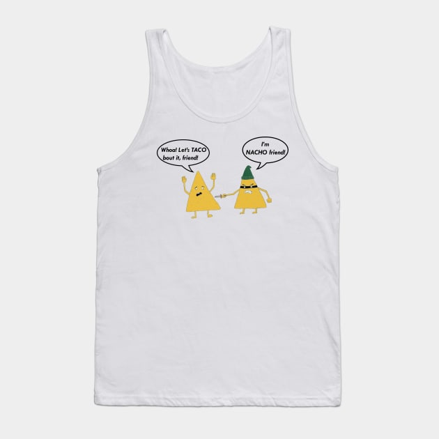 Let's taco bout it Tank Top by obmik